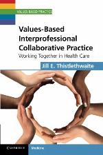 Values-Based Interprofessional Collaborative Practice