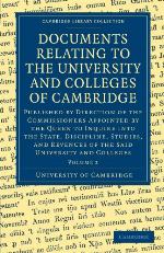 Documents Relating To The University And Colleges Of Cambridge (Cambridge Library Collection   Cambridge) (Volume 2)