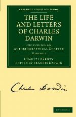 The Life &amp; Letters of Charles Darwin Including an Autobiographical Chapter, Vol 2