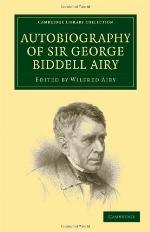 Autobiography of Sir George Biddell Airy
