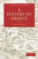 A History Of Greece (Cambridge Library Collection   Classics) (Volume 3)