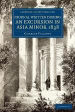 Journal Written During an Excursion in Asia Minor 1838