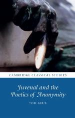 Juvenal and the Poetics of Anonymity