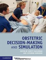 Obstetric Decision-Making and Simulation