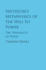 Nietzsche's Metaphysics of the Will to Power