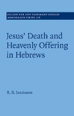 Jesus' Death and Heavenly Offering in Hebrews