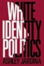White Identity Politics