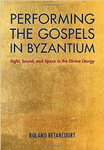 Performing the Gospels in Byzantium
