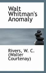 Walt Whitman's Anomaly