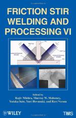 Friction Stir Welding and Processing VI