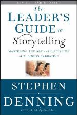 The Leader's Guide to Storytelling