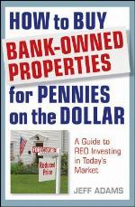 How to Buy Bank-Owned Properties for Pennies on the Dollar