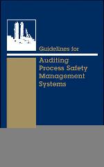 Guidelines for Auditing Process Safety Management Systems.