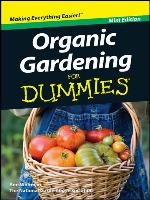 Organic Gardening For Dummies<sup>®</sup>