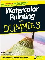 Watercolor Painting For Dummies