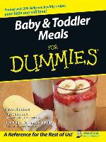 Baby & Toddler Meals For Dummies