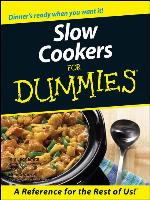 Slow Cookers For Dummies
