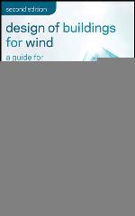 Design of buildings for wind : a practical guide for ASCE 7-10 standard users and designers of special structures