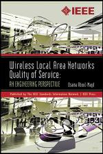 Wireless Local Area Networks Quality of Service: An Engineering Perspective.