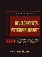 Developmental Psychopathology, Maladaptation and Psychopathology (Developmental Psychopathology, 3rd Edition)