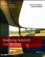 Mastering AutoCAD Civil 3D 2012