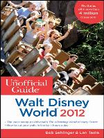 The Unofficial Guide Walt Disney World 2012