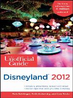 The Unofficial Guide to Disneyland 2012