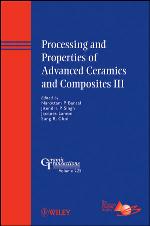 Processing and properties of advanced ceramics and composites III