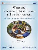 Water and sanitation-related diseases and the environment : challenges, interventions, and preventive measures