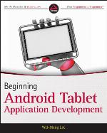 Beginning Android Tablet Application Development
