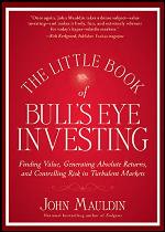 Little Book of Bull's Eye Investing