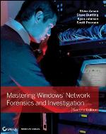 Mastering Windows Network Forensics and Investigation