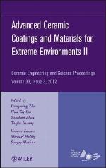 Advanced Ceramic Coatings and Materials for Extreme Environments II