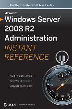 Windows server 2008 R2 administration instant reference