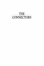 The connectors : how the world's most successful businesspeople build relationships and win clients for life