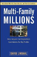 Multi-family millions : how anyone can reposition apartments for big profits