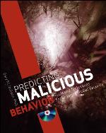 Predicting Malicious Behavior