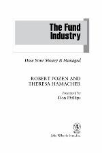 The Fund Industry How Your Money is Managed