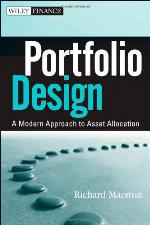 Portfolio Design : A Modern Approach to Asset Allocation.
