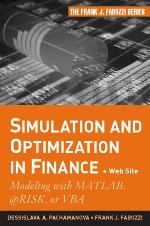 Simulation and optimization in finance : modeling with MATLAB, @Risk, or VBA