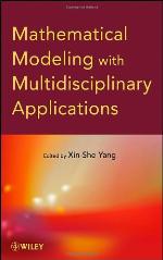 Mathematical Modeling with Multidisciplinary Applications