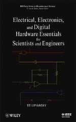 Electrical, Electronics, and Digital Hardware Essentials for Scientists and Engineers