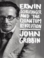 Erwin Schrodinger and the Quantum Revolution
