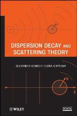 Dispersion Decay and Scattering Theory