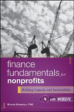 Finance Fundamentals for Nonprofits : Building Capacity and Sustainability.