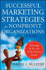 Successful marketing strategies for nonprofit organizations : winning in the age of the elusive donor