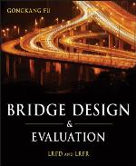 Bridge Design and Evaluation