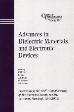 Advances in dielectric materials and electronic devices : proceedings of the 107th Annual Meeting of the American Ceramic Society : Baltimore, Marylans, USA (2005)