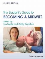 The Student's Guide to Becoming a Midwife