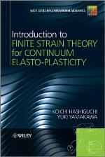 Introduction to Finite Strain Theory for Continuum Elasto-Plasticity